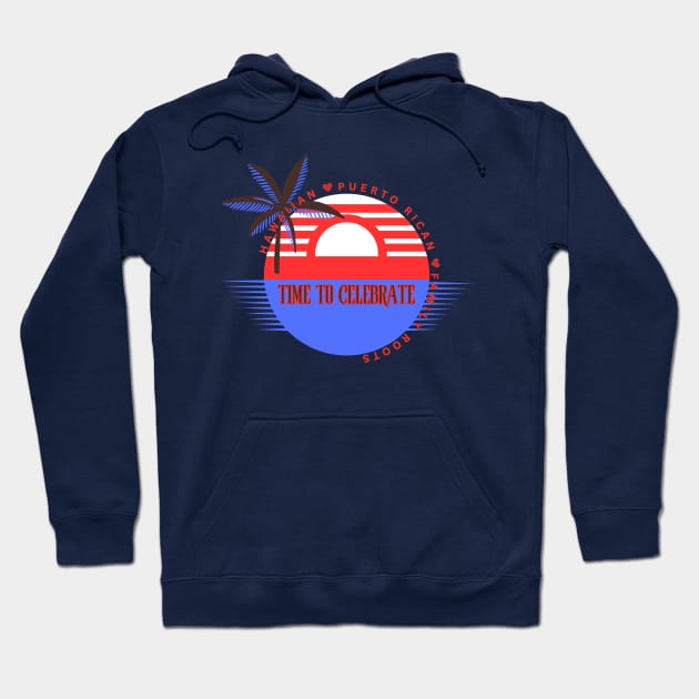 Hawaiin Puerto Rican Family Roots Hoodie by PositiveInfluencerJ9